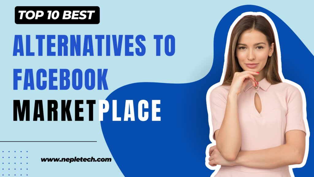 Top 10 Best Alternatives to Facebook Marketplace